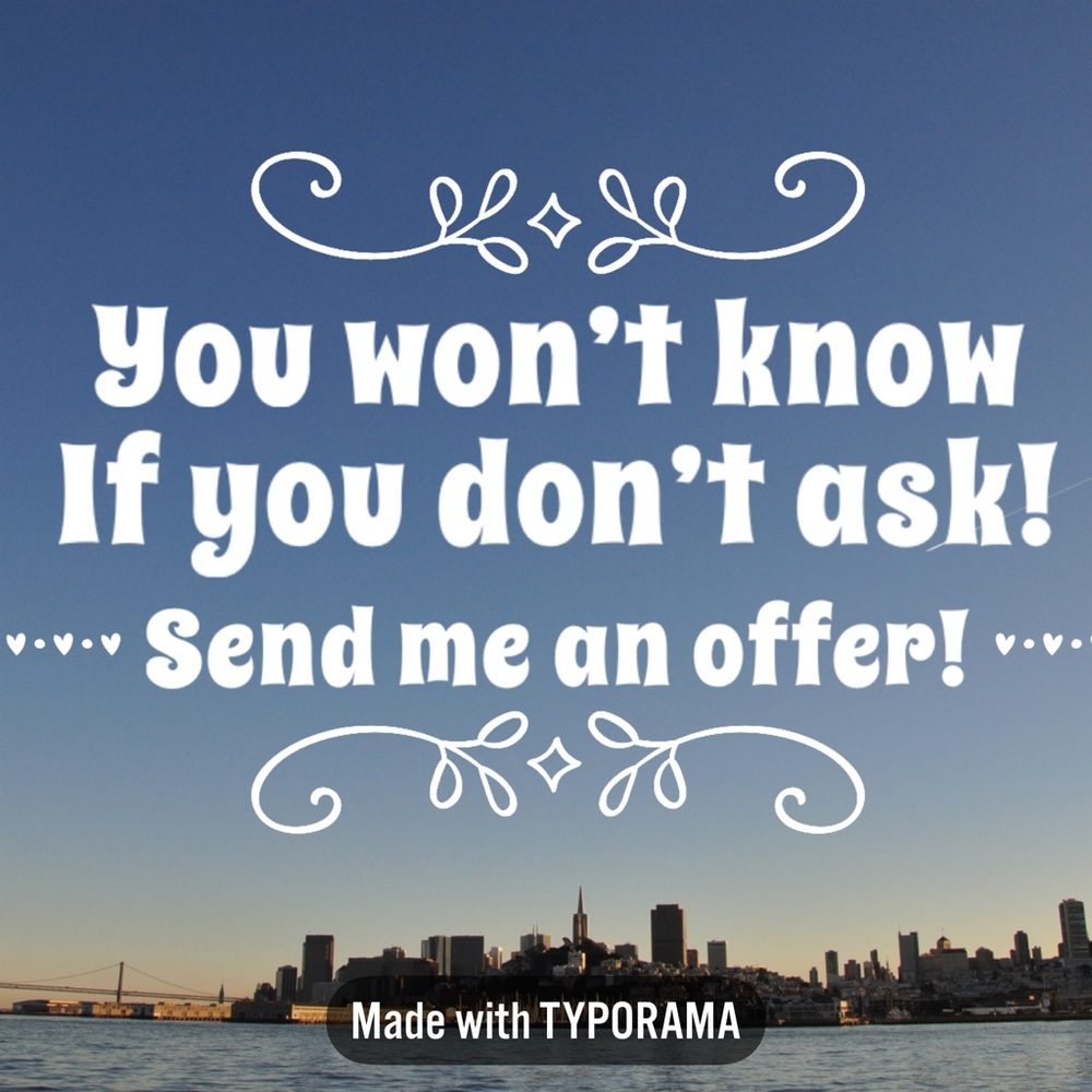 COPY - Send me an offer and I’ll be sure to reply